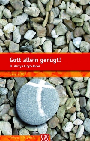 Gott allein genügt!