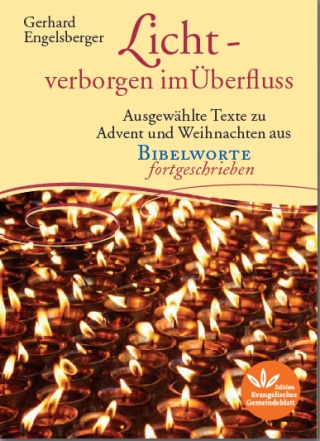 Licht – verborgen im Überfluss