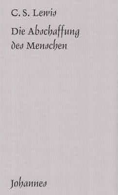 Die Abschaffung des Menschen