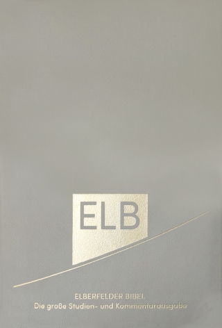 Elberfelder Bibel. Die große Studien- und Kommentarausgabe Leder mit Goldschnitt