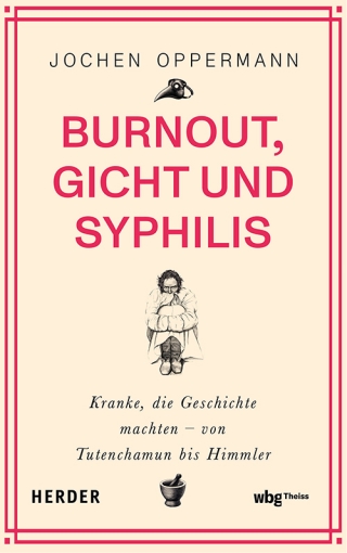 Burnout, Gicht und Syphilis