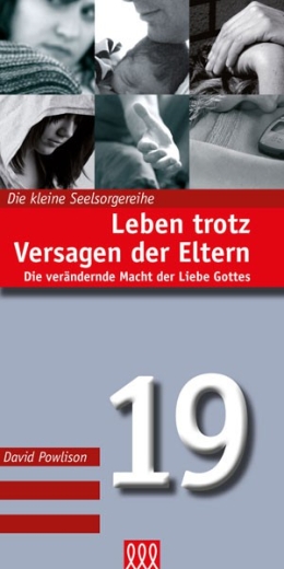 Leben trotz Versagen der Eltern