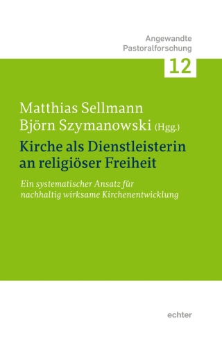Kirche als Dienstleisterin an religiöser Freiheit.