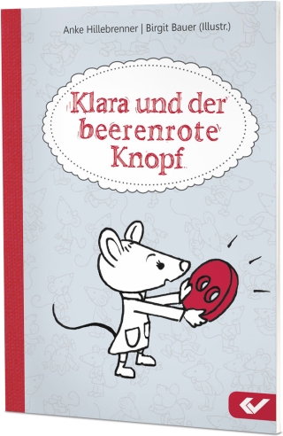Klara und der beerenrote Knopf