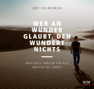 Wer an Wunder glaubt, den wundert nichts