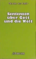 Sentenzen über Gott und die Welt