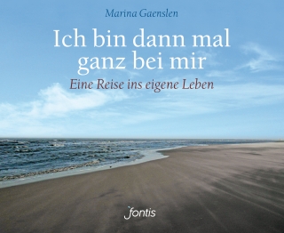 Ich bin dann mal ganz bei mir