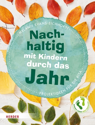 Nachhaltig mit Kindern durch das Jahr