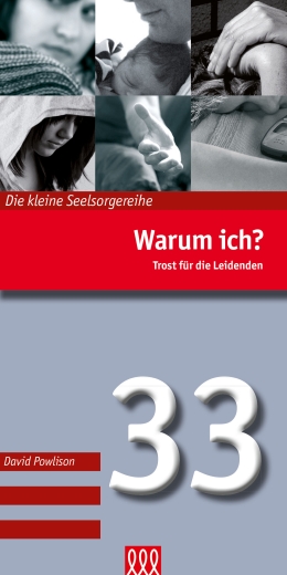 Warum ich? Trost für die Leidenden (Nr. 33)
