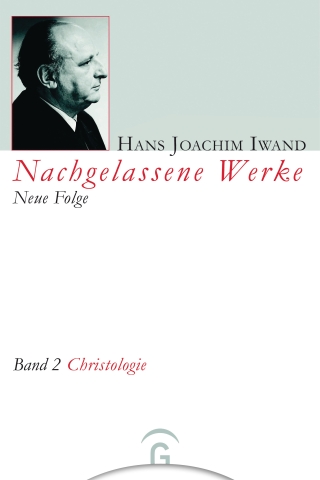 Nachgelassene Werke, Neue Folge / Christologie