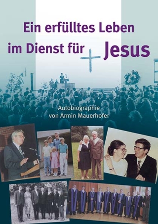 Ein erfülltes Leben im Dienst für Jesus