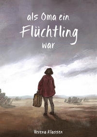 Als Oma ein Flüchtling war