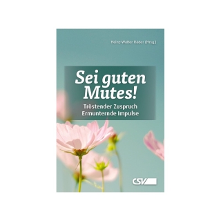 Sei guten Mutes