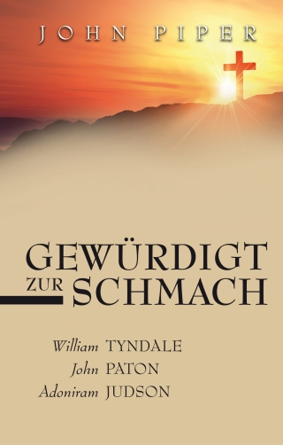 Gewürdigt zur Schmach