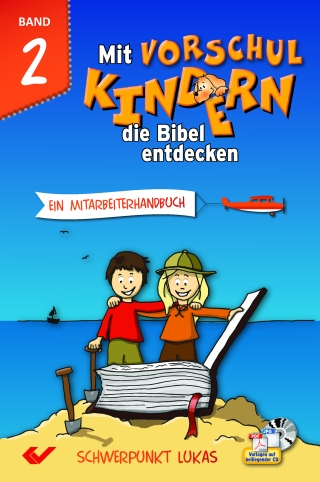 Mit Vorschulkindern die Bibel entdecken Band 2
