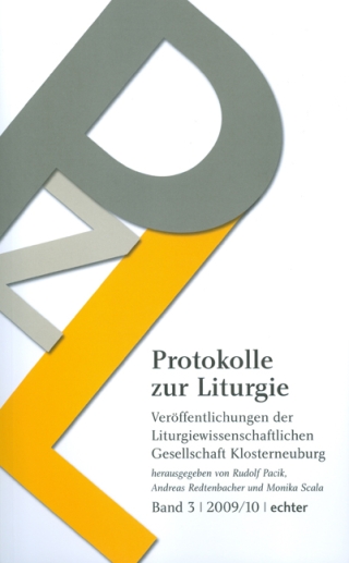 Protokolle zur Liturgie. Veröffentlichungen der Liturgiewissenschaftlichen... / Protokolle zur Liturgie