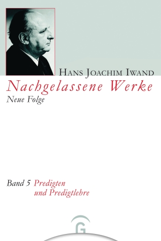 Nachgelassene Werke, Neue Folge / Predigten und Predigtlehre