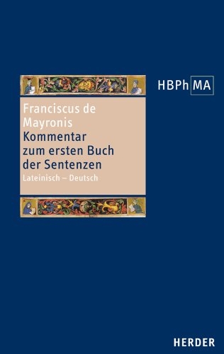 Conflatus. Kommentar zum ersten Buch der Sentenzen