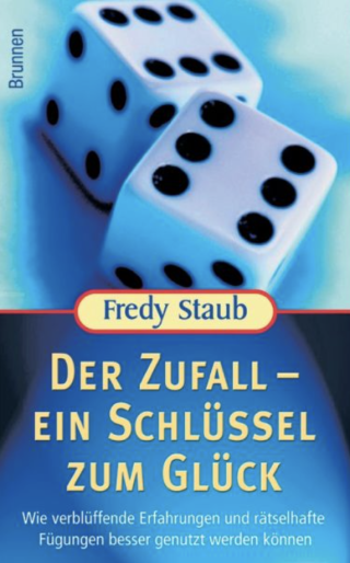 Der Zufall – Ein Schlüssel zum Glück