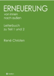 Erneuerung von innen nach außen - Leiterheft