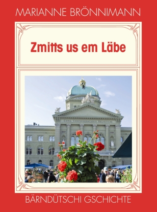 Zmitts us em Läbe
