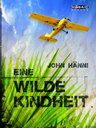 Eine wilde Kindheit (E-Book)