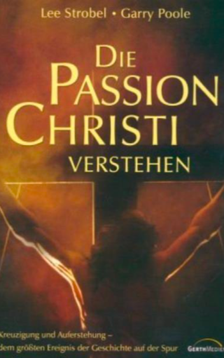 Die Passion Christi verstehen