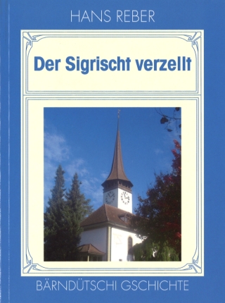 Der Sigrischt verzellt
