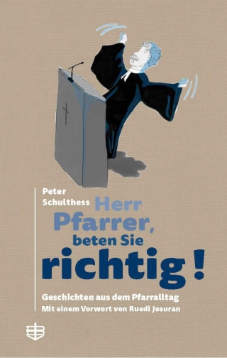 Herr Pfarrer, beten Sie richtig! (E-Book)