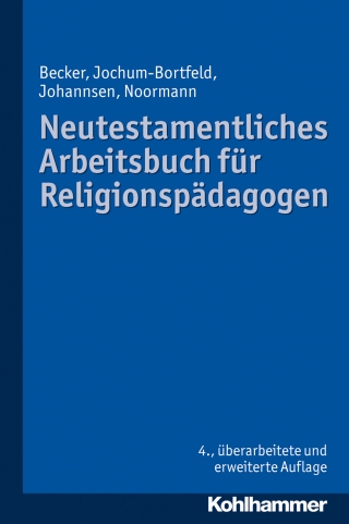 Neutestamentliches Arbeitsbuch für Religionspädagogen