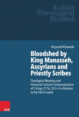 Bloodshed by King Manasseh, Assyrians and Priestly Scribes