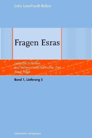 Jüdische Schriften aus hellenistisch-römischer Zeit - Neue Folge... / Fragen Esras