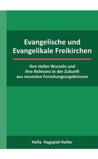 Evangelische und Evangelikale Freikirchen