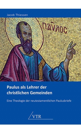 Paulus als Lehrer der christlichen Gemeinden