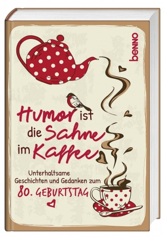 Geschenkbuch »Humor ist die Sahne im Kaffee«