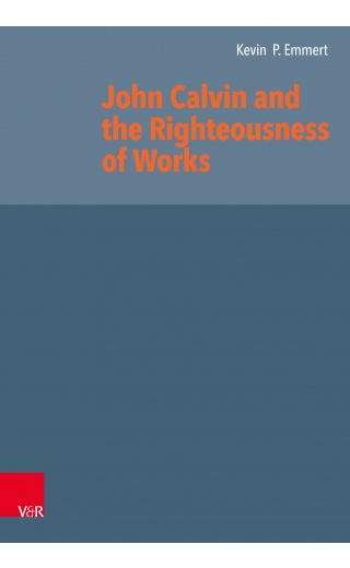 John Calvin and the Righteousness of Works