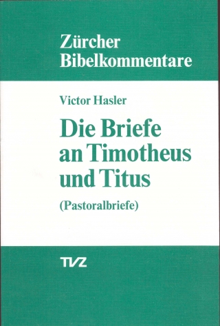 Die Briefe an Timotheus und Titus