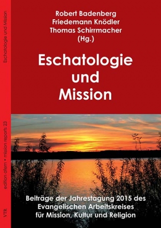 Eschatologie und Mission