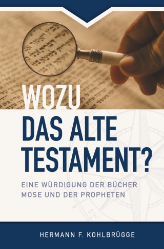 Wozu das Alte Testament?