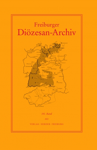 Freiburger Diözesan-Archiv, 141. Band 2021