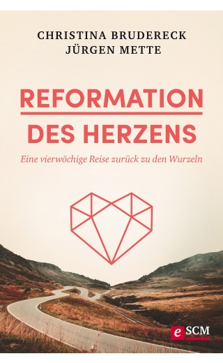 Reformation des Herzens