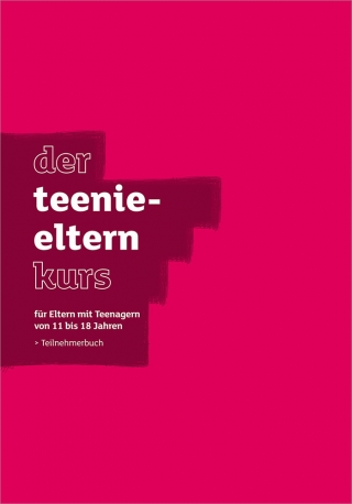 Der Teenie-Elternkurs - Teilnehmerbuch