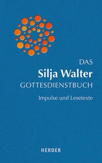 Das Silja Walter Gottesdienstbuch