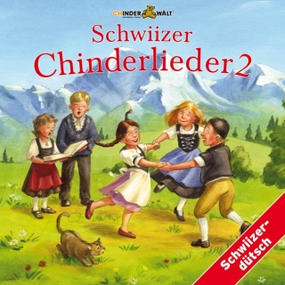 Schwiizer Chinderlieder Volume 2