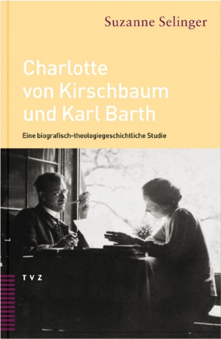 Charlotte von Kirschbaum und Karl Barth