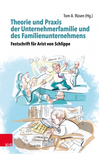 Theorie und Praxis der Unternehmerfamilie und des Familienunternehmens – Theory and Practice of Business Families and Family Businesses