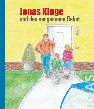 Jonas Kluge und das vergessene Gebet