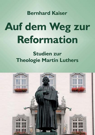 Auf dem Weg zur Reformation