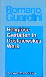 Religiöse Gestalten in Dostojewskijs Werk