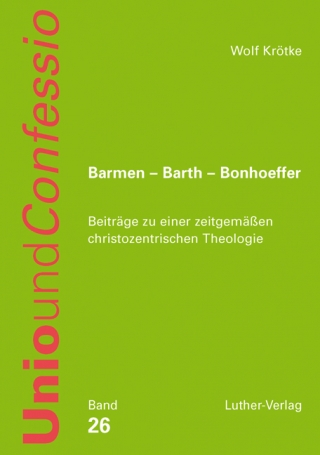 Barmen - Barth - Bonhoeffer
